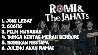 Lagu Romi U0026 The Jahats 2026  Album  Paling Enak Didengar