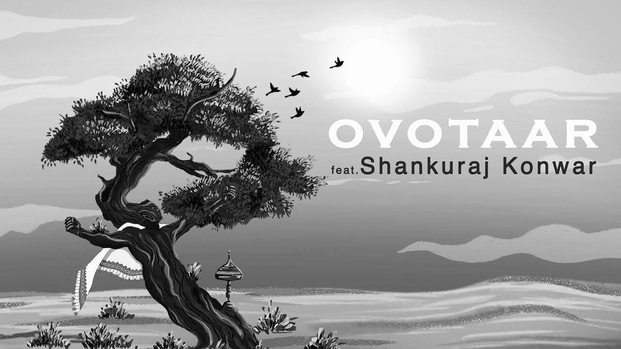 Ovotaar ft Shankuraj Konwar  LYRIC VIDEO