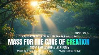Responsorial Psalm: Mass for the Care of Creation | Option B | (Missa Pro Custodia Creationis)