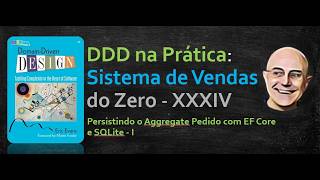 DDD na prática - Sistema de Vendas do zero- XXXIV