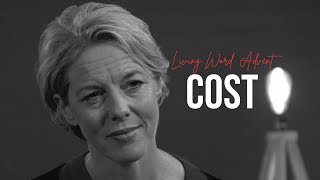 LIVING WORD: ADVENT SERIES I DAY 22 - COST