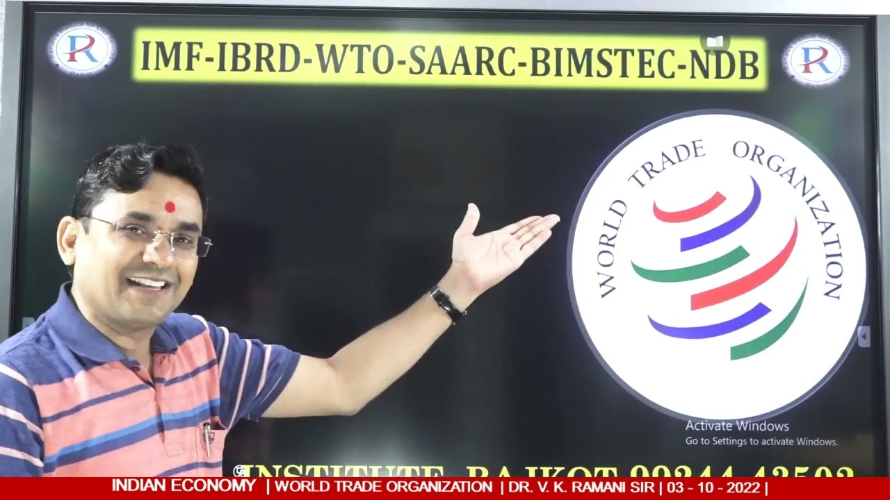 INDIAN ECONOMY | WORLD TRADE ORGANIZATION | WTO | GATT | UPSC | GPSC | CLASS 3 | DR. V. K. RAMANI