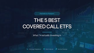 The 5 BEST Covered Call ETFs I Own - (Don’t MISS Out)