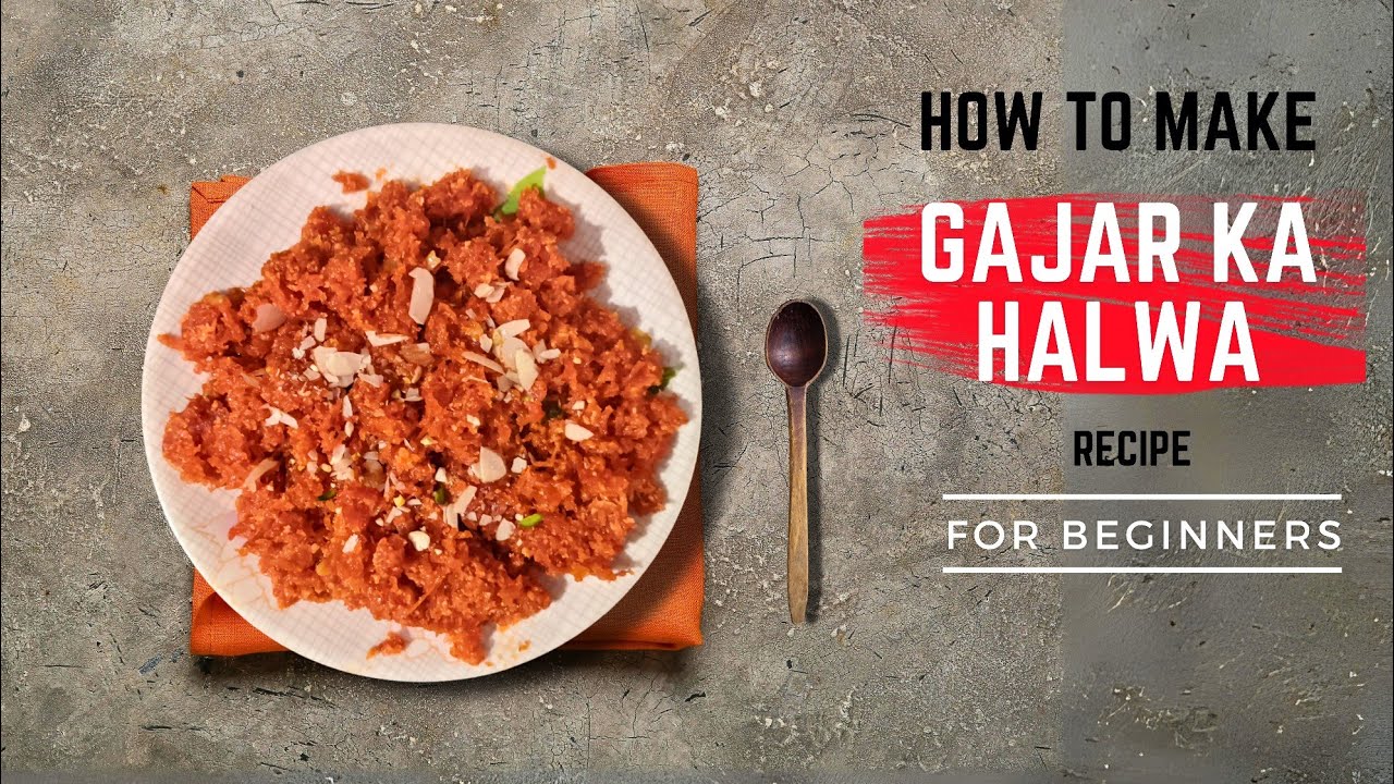 How to Make Gajar Ka Halwa Recipe Easy and Delicious Carrot Pudding
