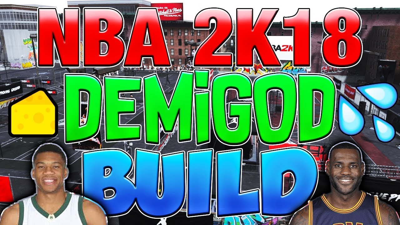 MOST OVERPOWERED DEMIGOD BUILD IN NBA 2K18! 🧀💦 THIS PLAYER IS A GLITCH ...