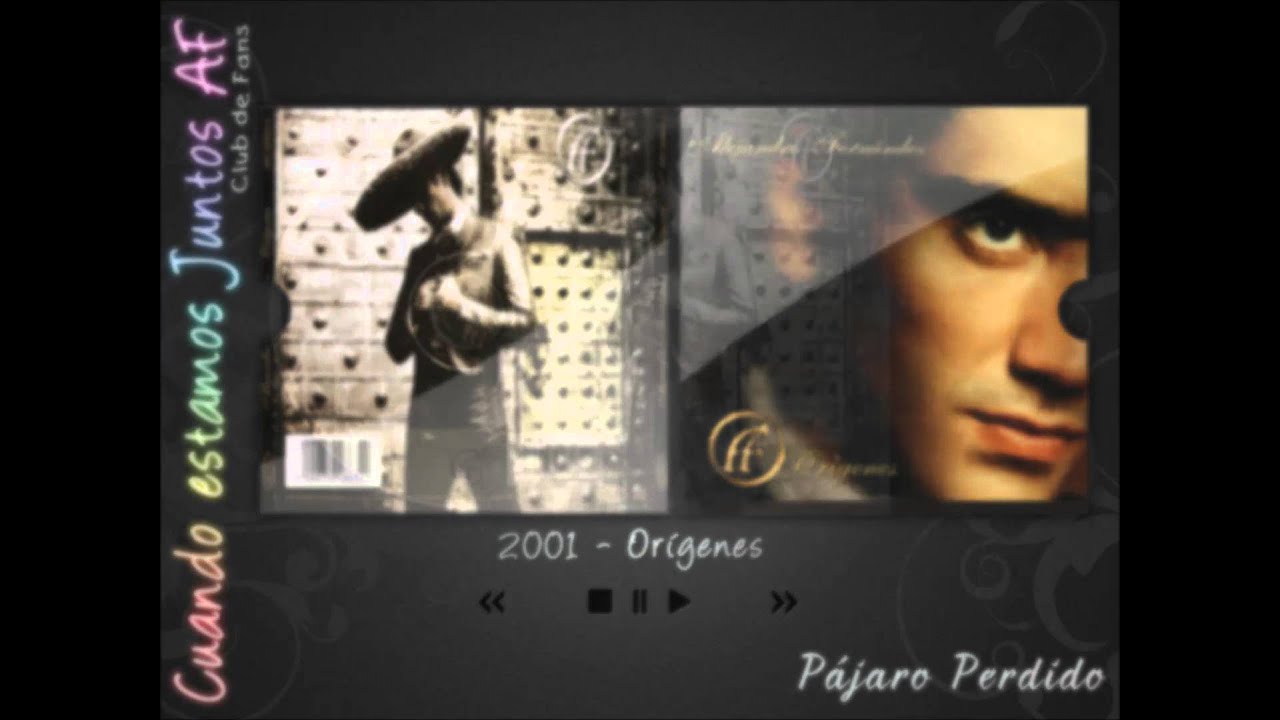 Alejandro Fernández, Origenes Pájaro Perdido (Nicolás Urquiza) YouTube