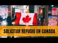 QUE HACER Y QUE NO HACER AL SOLICITAR REFUGIO EN CANADA (Consultora de Inmigración explica todo)