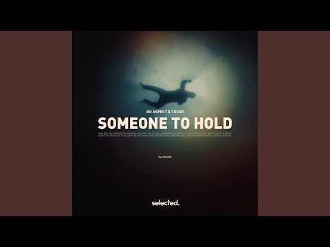 Someone to Hold (Extended)