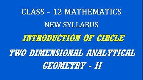 TN 12th Maths / Two Dimensional Analytical Geometry - II  / Introduction of Circle