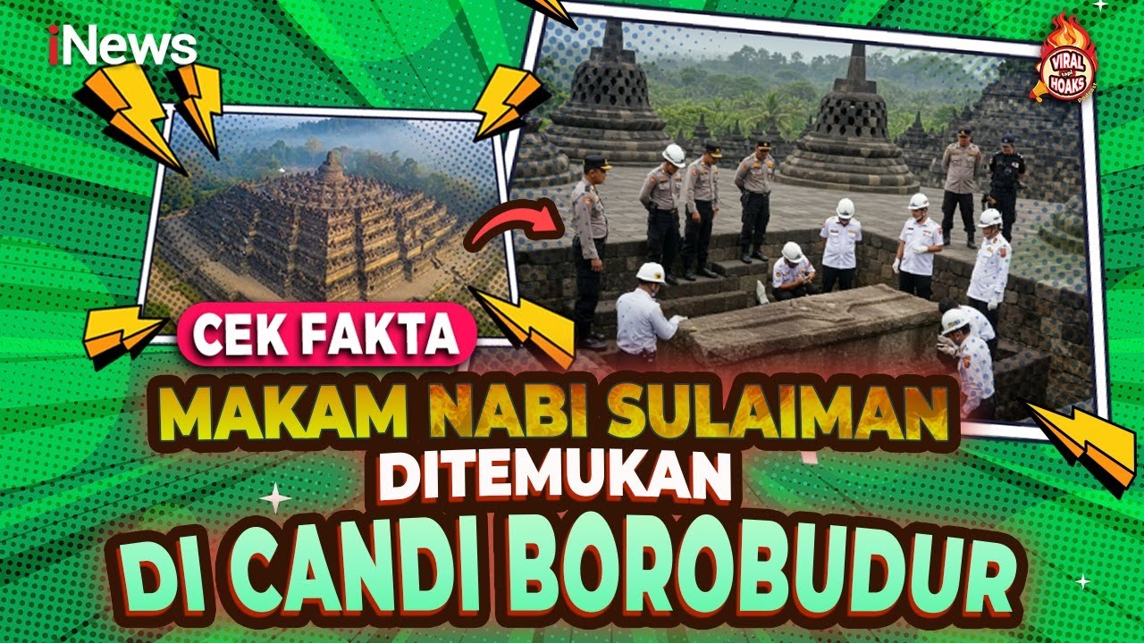 Benarkah Makam Nabi Sulaiman Ditemukan di Candi Borobudur? Cek Faktanya