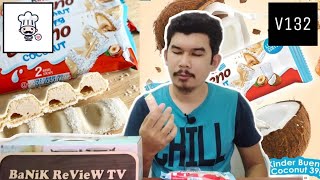 (V132🍫🥥) Seriuslh Lebih Sedap Dari Original Tapi Knp Limited Edition?|Kinder Bueno Coconut [Limited]