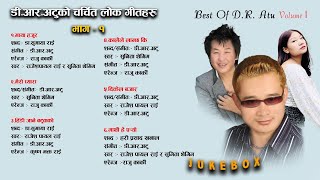 Best Of D.r. Atu Rajesh Payal Rai Sunita Thegim Popular Songs Of D.r.atu Jukebox Song
