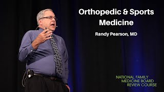 Orthopedic & Sports Medicine | The National Family Medicine Board Review Course