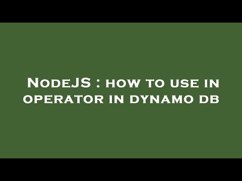 NodeJS : how to use in operator in dynamo db