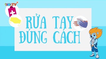 QUY TRÌNH 6 BƯỚC RỬA TAY ĐÚNG CÁCH THEO BỘ Y TẾ