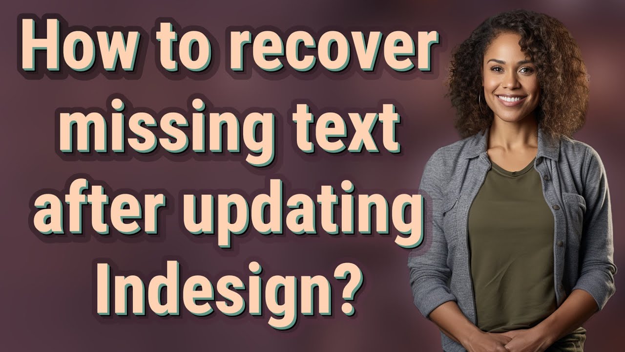 Missing Textmaker How to recover missing text after updating Indesign? - YouTube