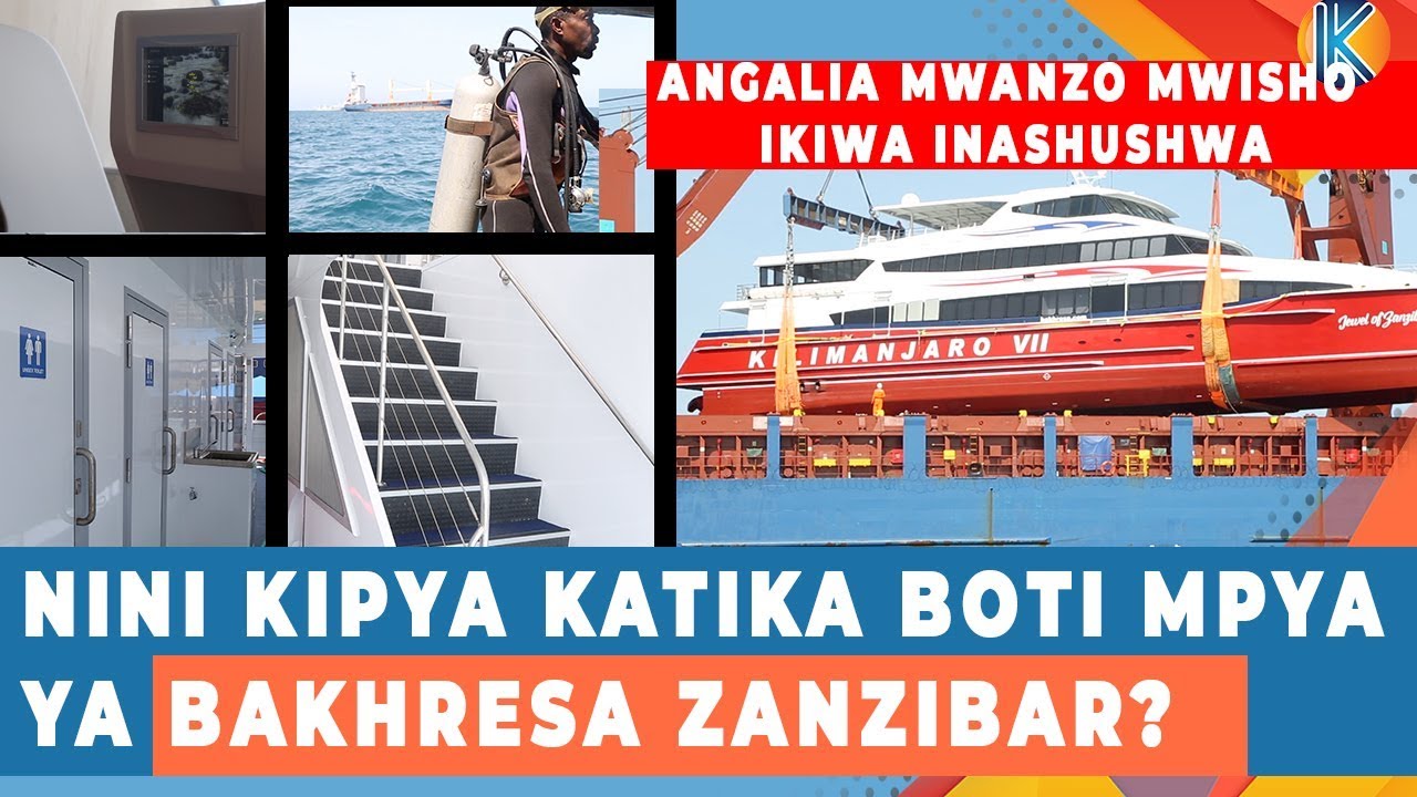 NINI KIPYA KATIKA BOTI MPYA YA BAKHRESA ZANZIBAR?