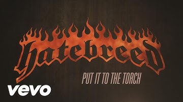 Hatebreed - Put It To The Torch (Lyric Video)