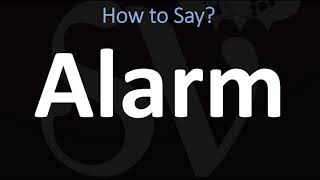 How to Pronounce Alarm CORRECTLY