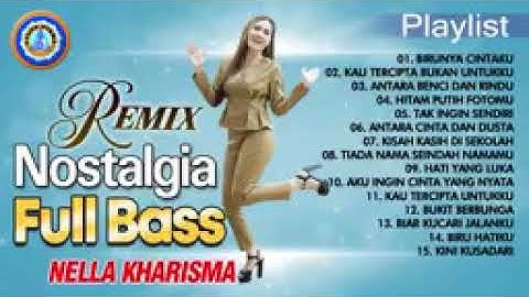 Nella Kharisma   Full Album Remix Nostalgia