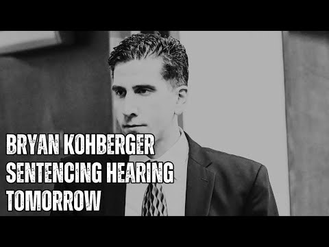 Will BRYAN KOHBERGER Reveal His Motive??? SENTENCING HEARING
