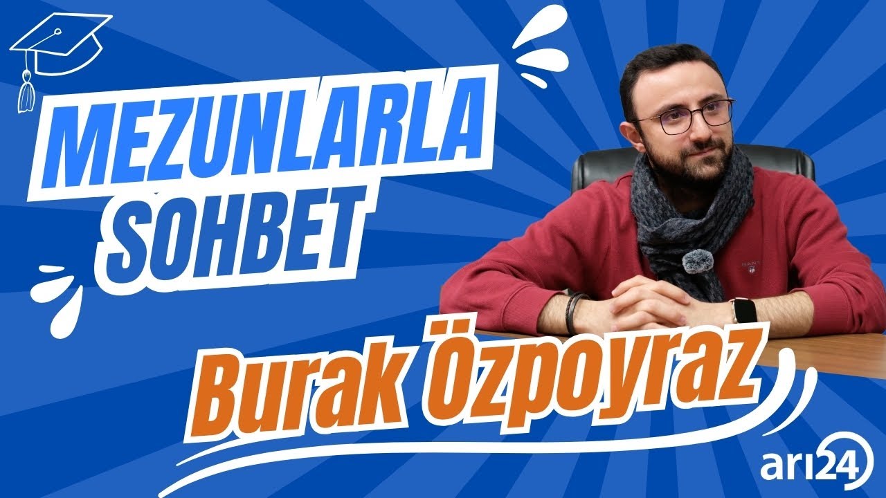 Mezunlarla Sohbet #1 | Burak Özpoyraz | Elektronik ve Haberleşme Mühendisi | İTÜ'de 3.77 Ortalama