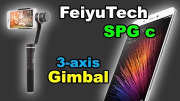 ✅  Feiyutech SPG C smartphone 3-axis gimbal stabilizer