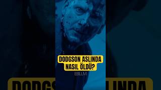 Dodgsonın Ölümü Aslında Böyleydi...