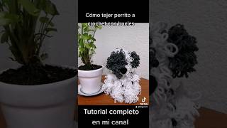 Cómo tejer un perrito a crochet con bucles. Tutorial completo.#ganchillo #perro #crochet #amigurumi Cómo tejer un perrito a crochet con bucles. Tutorial completo.#ganchillo #perro #crochet #amigurumi