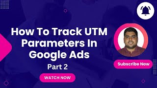 Track UTM Parameters in Google Ads INSTANTLY | Google Ads URL Tracking Hack 2025 🔍