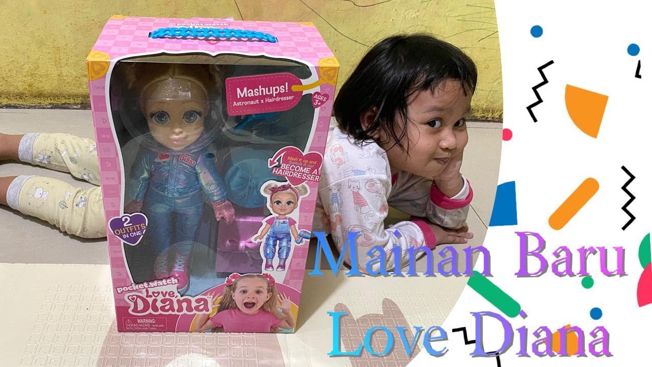 Mainan Baru Love Diana YouTube