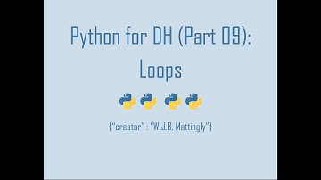 Python for Digital Humanities (09: Loops)