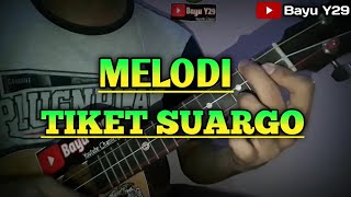 MELODI KENTRUNG SENAR 3 - TIKET SUARGO - Bayu Y29