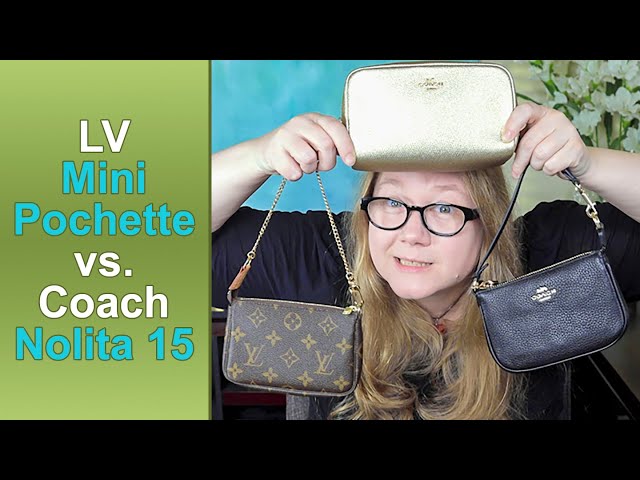 COMPARISON: Louis Vuitton Mini Pochette vs Coach Nolita 15 + Boxy