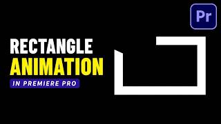 Animate rectangle shape in Premiere Pro (Easy Tutorial) 💡