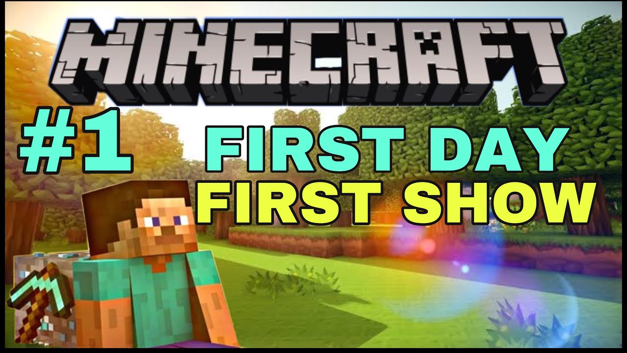 FIRST DAY | FIRST SHOW IN MINECRAFT | BASIC GAMER | #1 GAMEPLAY - YouTube