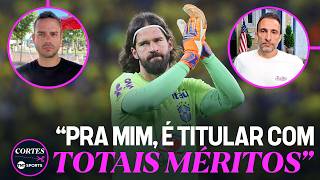 ALISSON É SUFICIENTE PARA A SELEÇÃO BRASILEIRA? CONVOCADOS ANALISAM E DISCUTEM