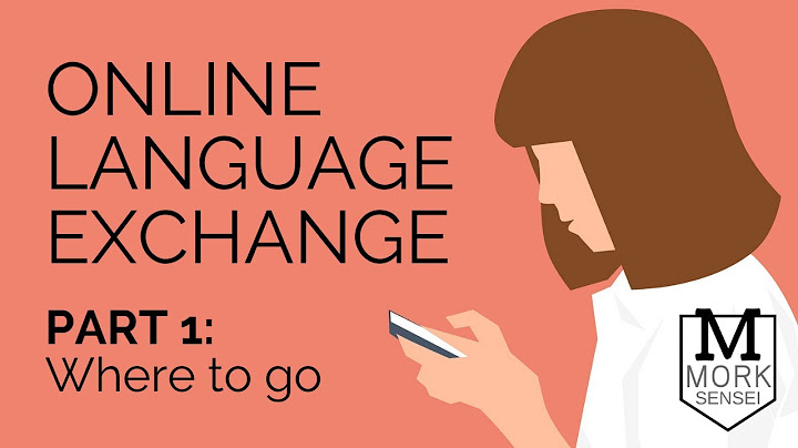 Your top 10 language exchange websites to speak english fluently