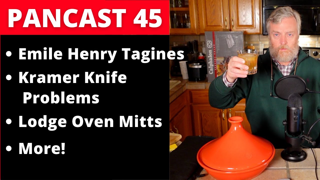 Episode 45: Emile Henry Tagines, Kramer Knives, Lodge Oven Mitts