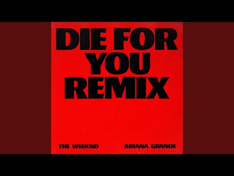 Die For You (Remix)