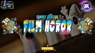 Download lagu Dj FILM HOROR !! ( Fahmy Radjak ) Remix