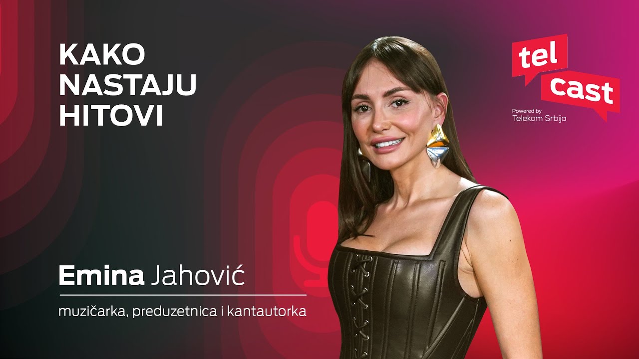 Kako nastaju hitovi I Emina Jahović I Telcast ep. 57