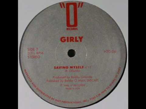 Watch GIRLY - Saving Myself (1989) on YouTube Watch GIRLY - Saving Myself (1989) on YouTube