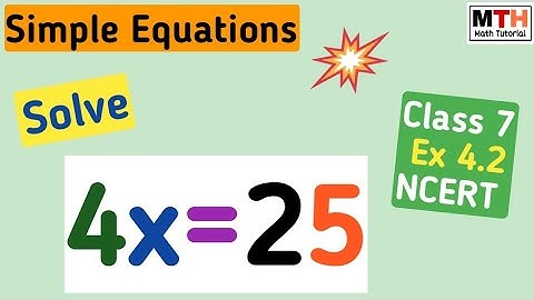 4x=25 Class 7 || 4x=25 || Solve 4x=25 || Simple Equations