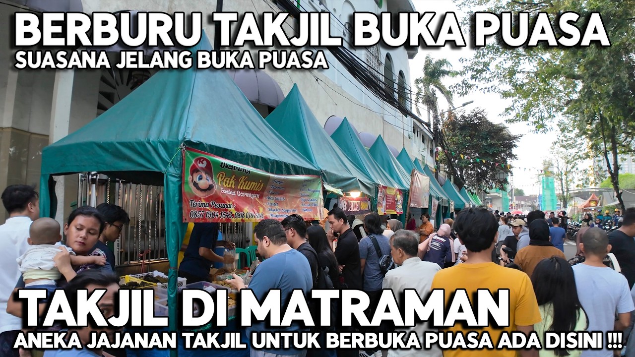 BERBURU TAKJIL UNTUK BERBUKA PUASA DI MATRAMAN DALAM | Ramadan Di Jakarta Indonesia