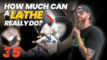 How Much Can You Do with a Lathe Before You Need a Mill? | The Impractical Machinists 35