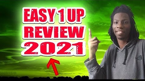Easy 1 up review 2021 - How to promote it