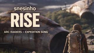 Snesinho  Rise  Arc Raiders Expedition Song electronic Rock  Rap Hybrid  Scifi Score