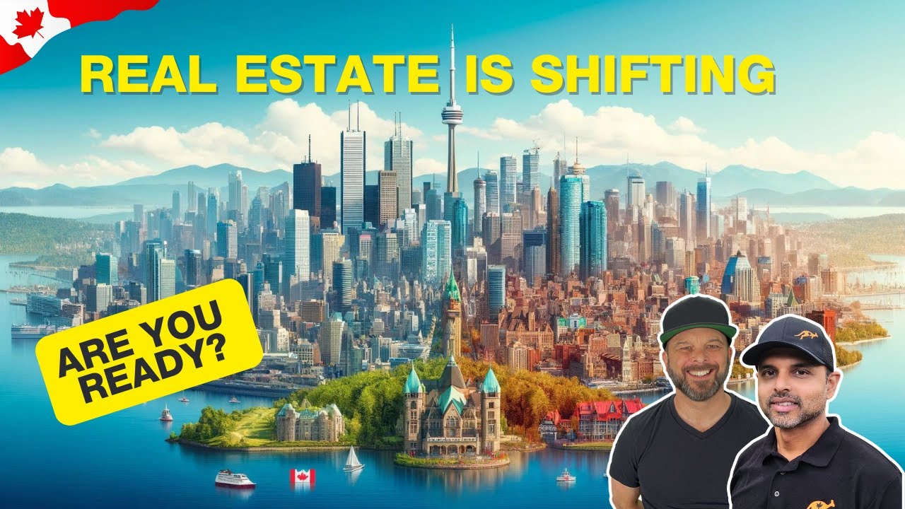 Canadian Real Estate Is Shifting, Are You Ready