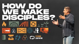 How Do We Make Disciples? | The Way - Week 4